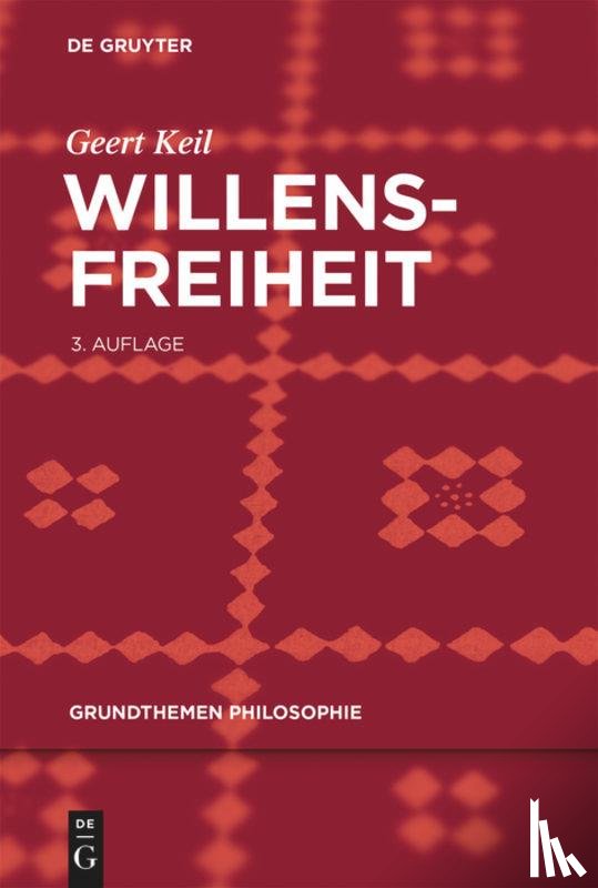 Keil, Geert - Willensfreiheit