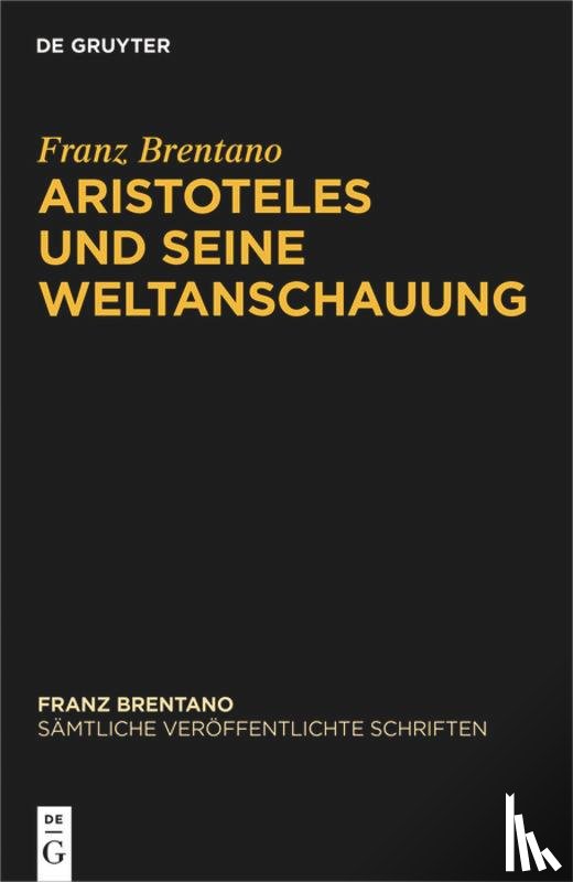 Brentano, Franz - Aristoteles und seine Weltanschauung