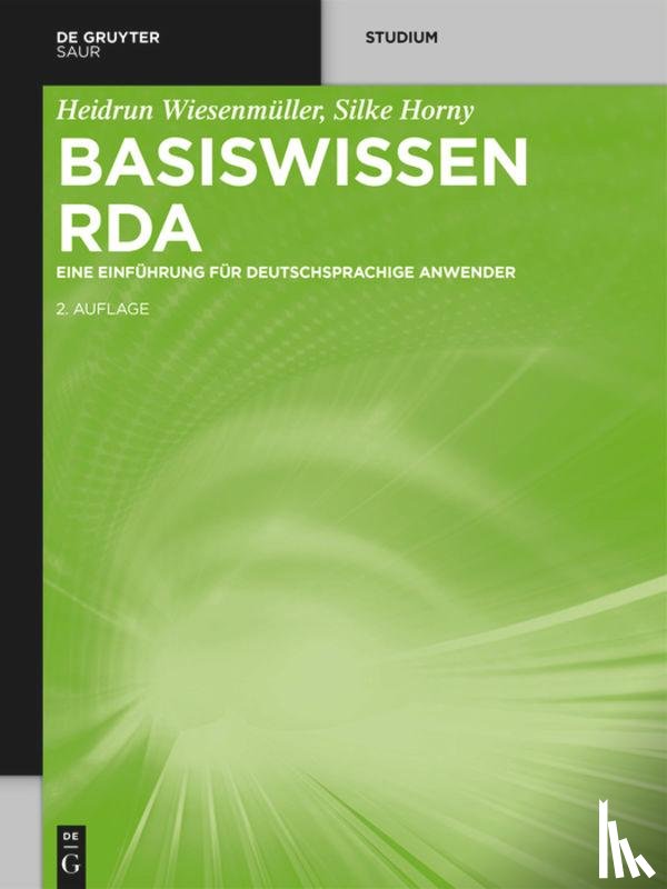 Wiesenmuller, Heidrun, Horny, Silke - Basiswissen RDA