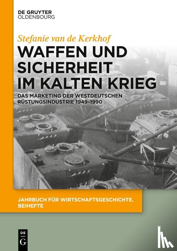 Kerkhof, Stefanie Van de - Waffen Und Sicherheit Im Kalten Krieg