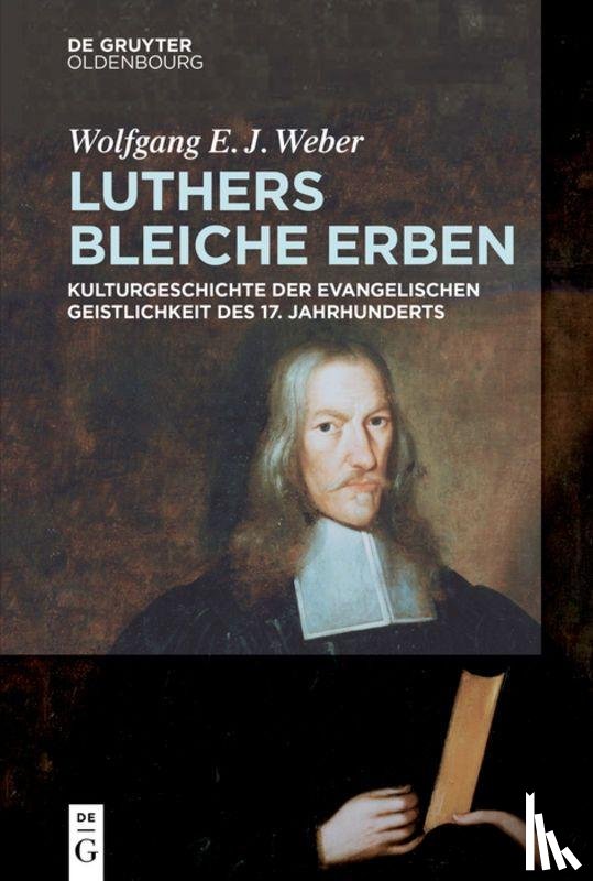 Weber, Wolfgang (University of Freiburg) - Luthers bleiche Erben