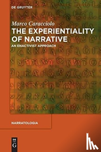 Caracciolo, Marco - The Experientiality of Narrative