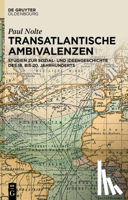 Nolte, Paul - Transatlantische Ambivalenzen