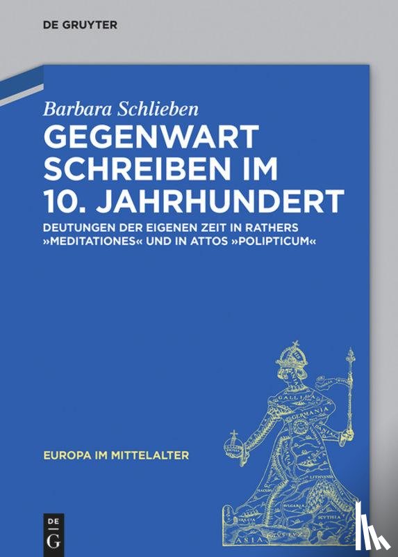 Schlieben, Barbara - Gegenwart schreiben im 10. Jahrhundert