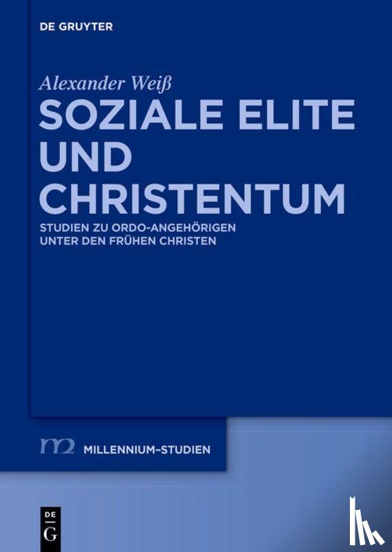 Weiß, Alexander - Soziale Elite und Christentum