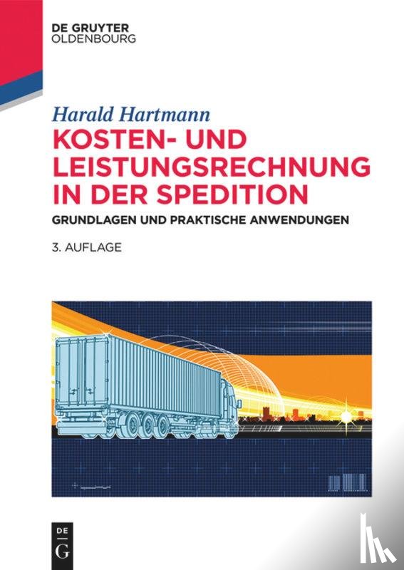 Hartmann, Harald - Kosten- und Leistungsrechnung in der Spedition
