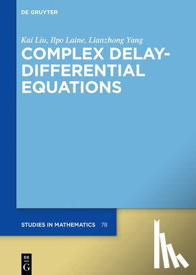 Liu, Kai, Laine, Ilpo, Yang, Lianzhong - Complex Delay-Differential Equations