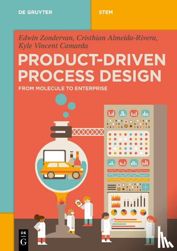 Zondervan, Edwin, Almeida-Rivera, Cristhian, Camarda, Kyle Vincent - Product-Driven Process Design