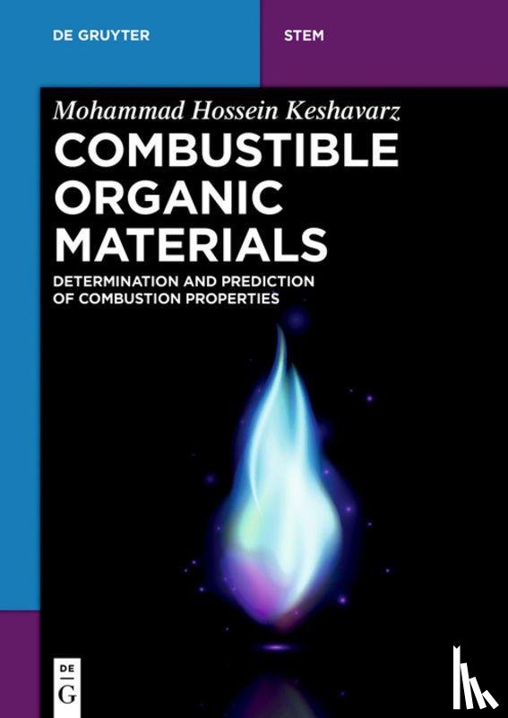 Keshavarz, Mohammad Hossein - Combustible Organic Materials