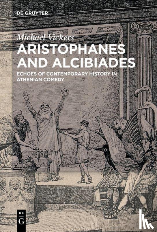 Vickers, Michael - Aristophanes and Alcibiades