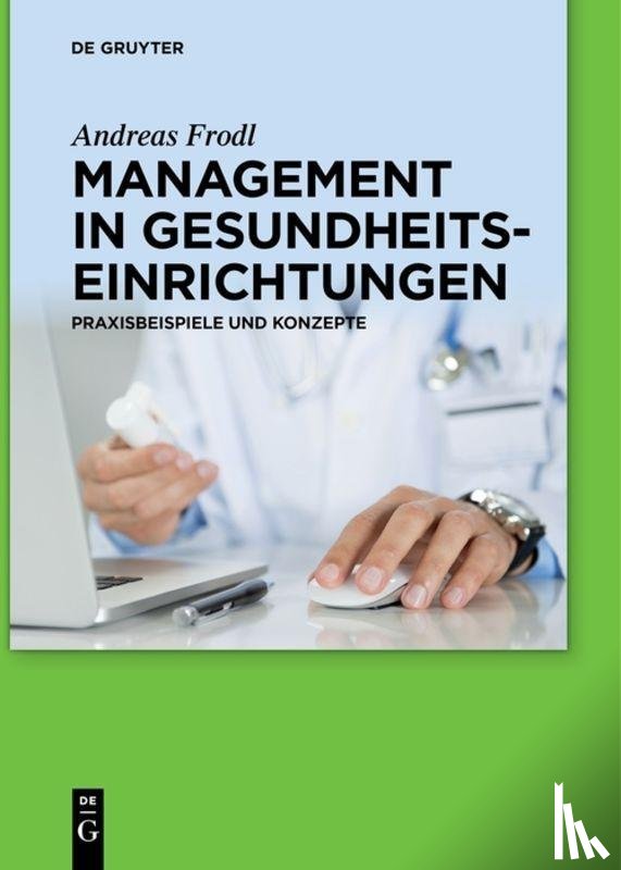 Frodl, Andreas - Management in Gesundheitseinrichtungen