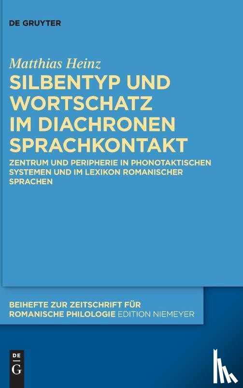 Heinz, Matthias - Silbentyp und Wortschatz im diachronen Sprachkontakt