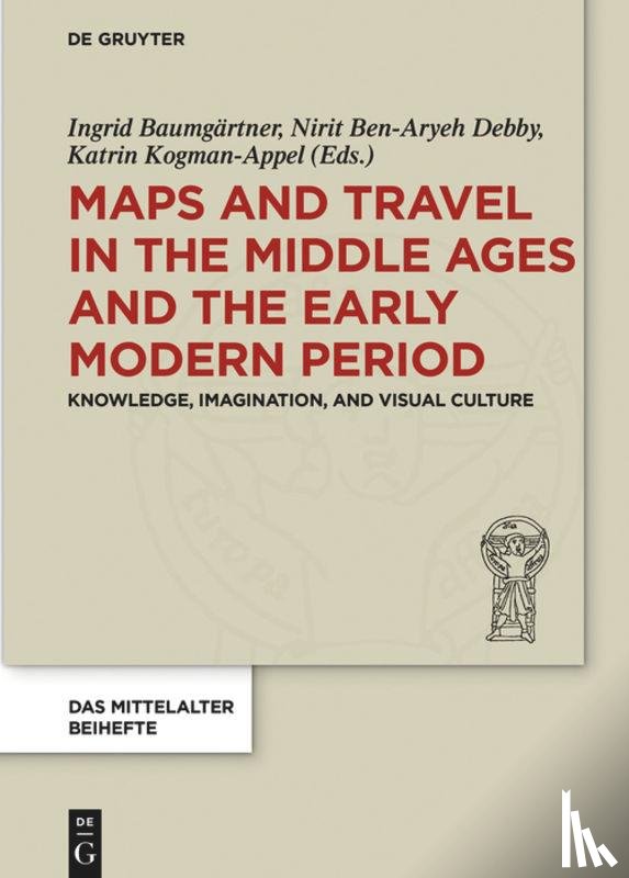  - Maps and Travel in the Middle Ages and the Early Modern Period