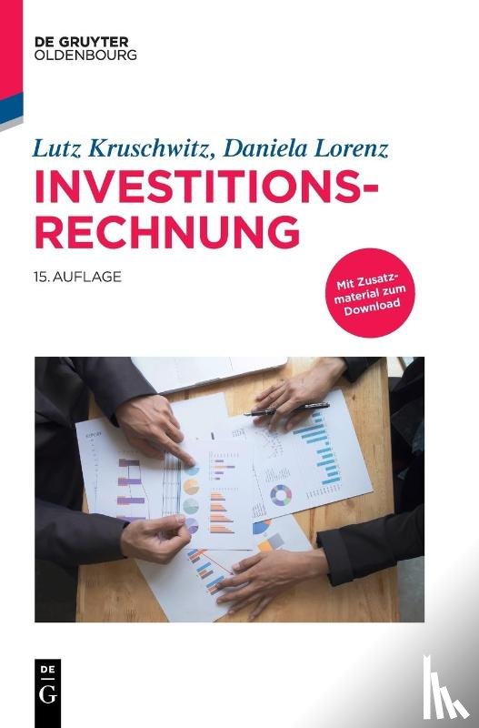 Kruschwitz, Lutz (Institut fur Bank- und Finanzwirtschaft, Lorenz, Daniela - Investitionsrechnung