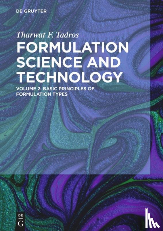 Tadros, Tharwat F. - Basic Principles of Formulation Types
