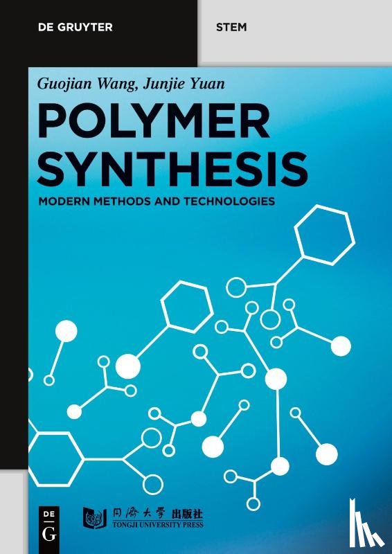 Wang, Guojian, Yuan, Junjie - Polymer Synthesis