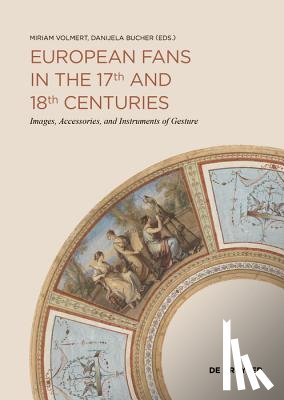  - European Fans in the 17th and 18th Centuries