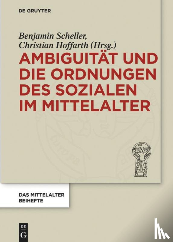  - Ambiguitat Und Die Ordnungen Des Sozialen Im Mittelalter