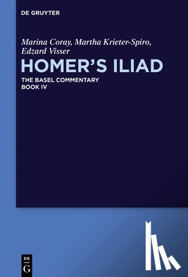 Coray, Marina, Krieter-Spiro, Martha, Visser, Edzard - Homer's Iliad