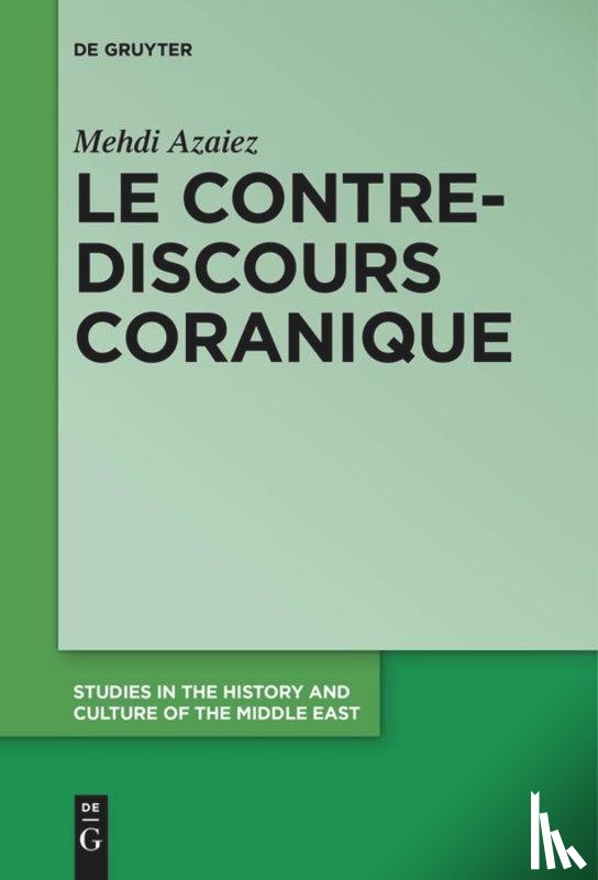 Azaiez, Mehdi - Le contre-discours coranique