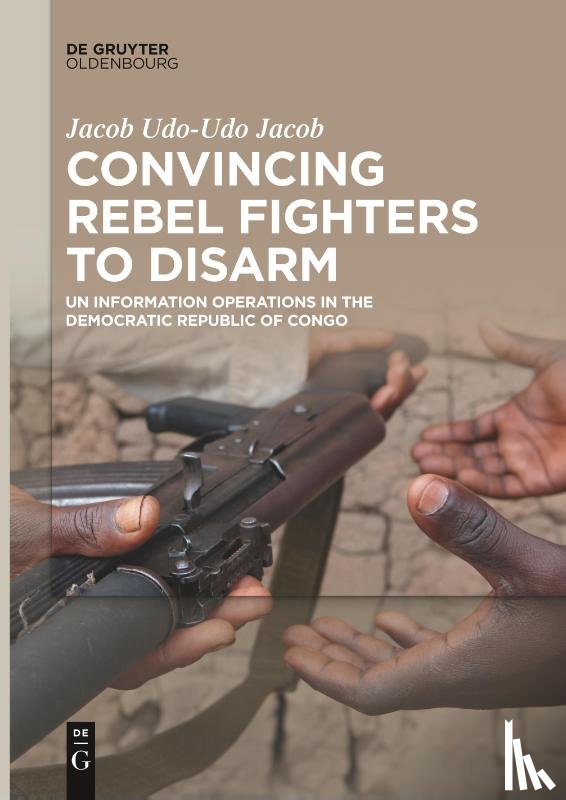 Udo-Udo Jacob, Jacob - Convincing Rebel Fighters to Disarm