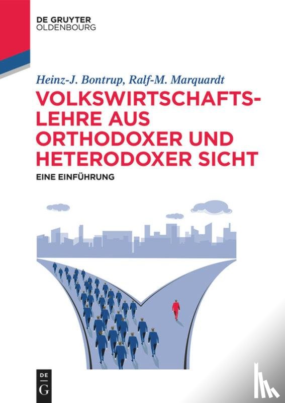 Bontrup, Heinz-J, Marquardt, Ralf-M - Volkswirtschaftslehre Aus Orthodoxer Und Heterodoxer Sicht