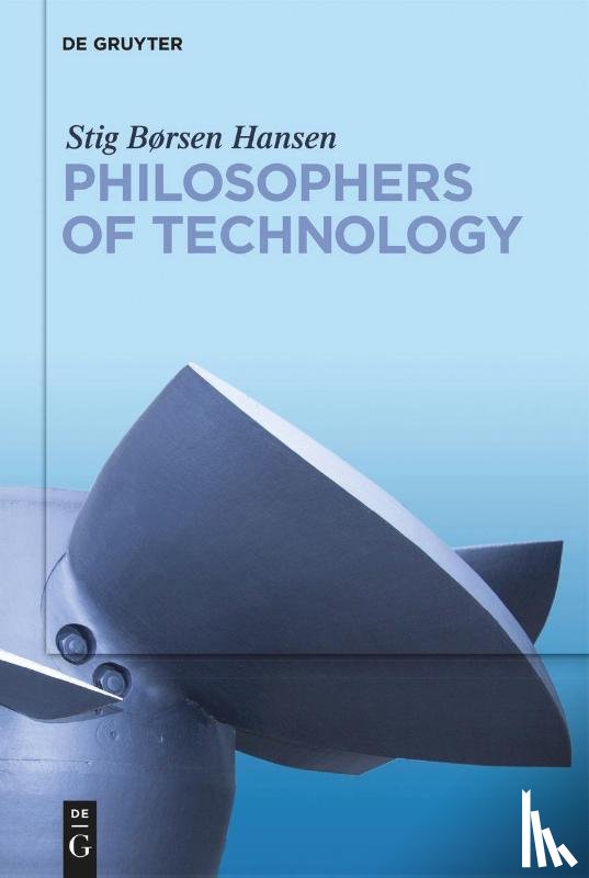 Hansen, Stig Borsen - Philosophers of Technology