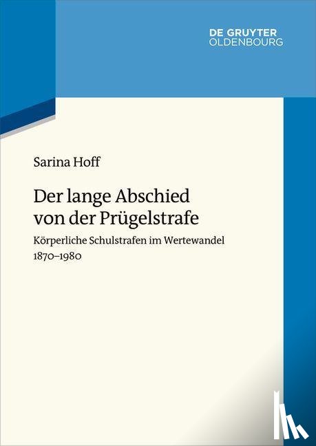 Hoff, Sarina - Der lange Abschied von der Prügelstrafe