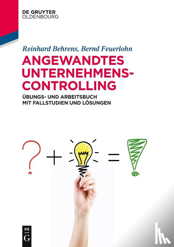 Behrens, Reinhard, Feuerlohn, Bernd - Angewandtes Unternehmenscontrolling