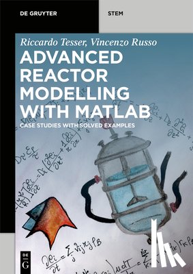 Tesser, Riccardo, Russo, Vincenzo - Advanced Reactor Modeling with MATLAB
