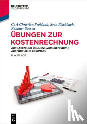 Freidank, Carl-Christian, Fischbach, Sven, Sassen, Remmer - UEbungen Zur Kostenrechnung