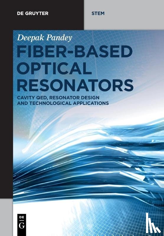 Pandey, Deepak - Fiber-Based Optical Resonators