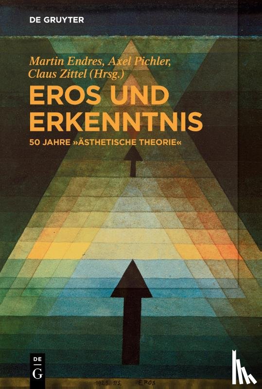  - Eros Und Erkenntnis - 50 Jahre "AEsthetische Theorie"