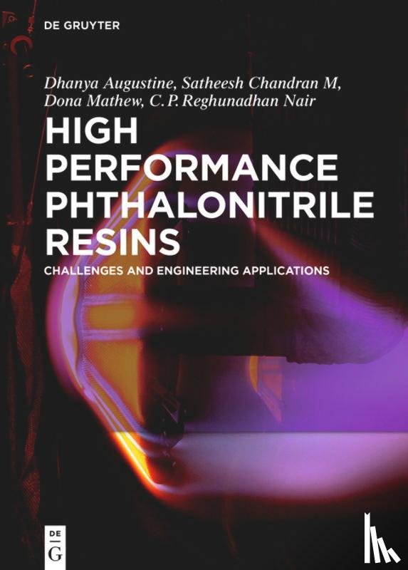 Dhanya, Augustine, Nair, C. P. Reghunadhan, Mathew, Dona, Chandran, Satheesh - High Performance Phthalonitrile Resins