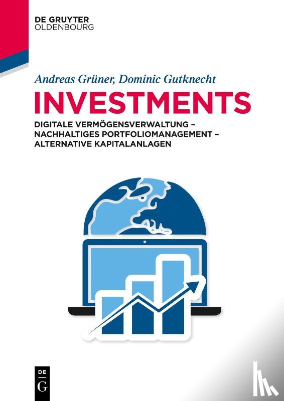 Gutknecht, Dominic, Grüner, Andreas - Investments