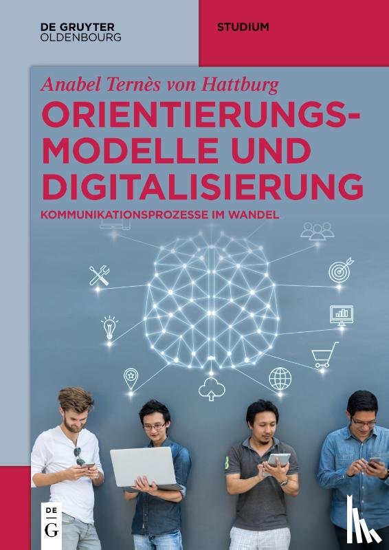 Ternes Von Hattburg, Anabel - Orientierungsmodelle und Digitalisierung