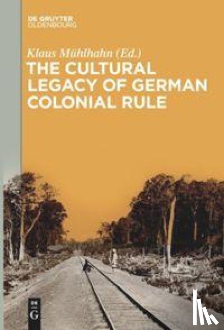  - The Cultural Legacy of German Colonial Rule
