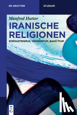Hutter, Manfred - Iranische Religionen