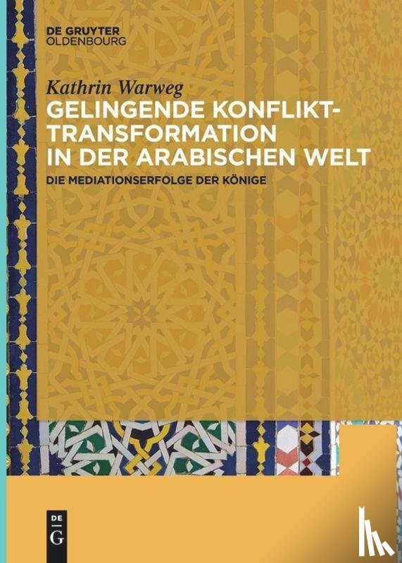 Warweg, Kathrin - Gelingende Konflikttransformation in der arabischen Welt