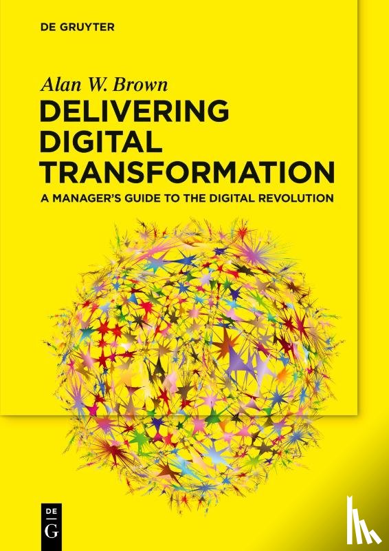 Brown, Alan W. - Delivering Digital Transformation