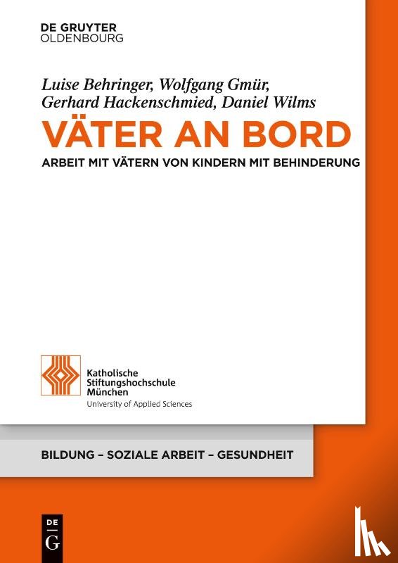 Behringer, Luise, Gmur, Wolfgang, Hackenschmied, Gerhard, Wilms, Daniel - Vater an Bord