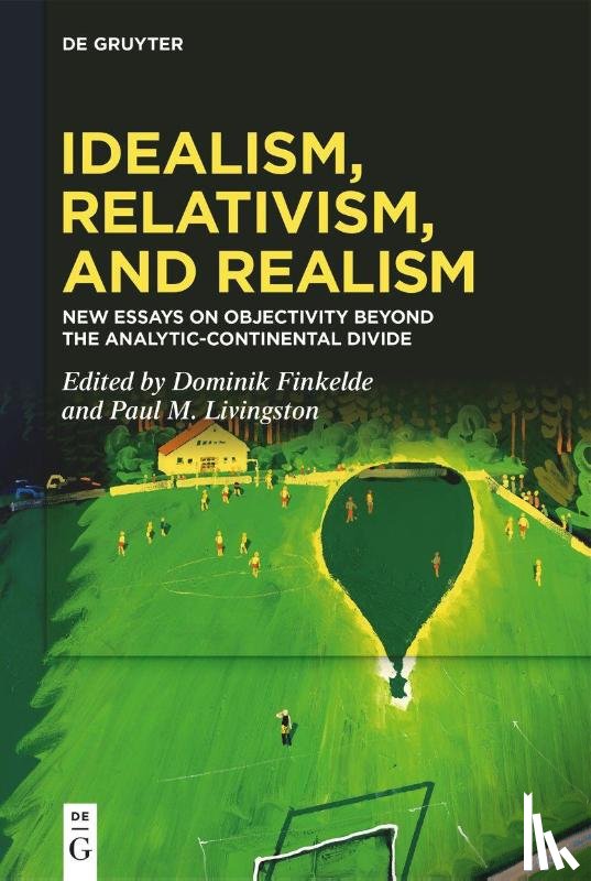  - Idealism, Relativism and Realism