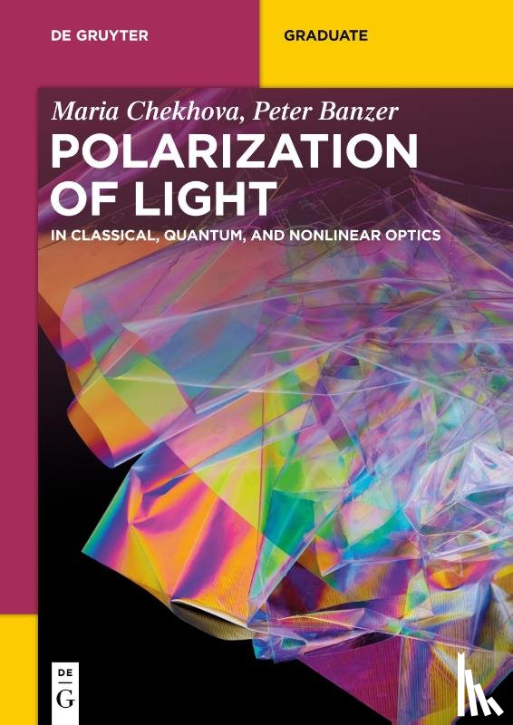 Chekhova, Maria, Banzer, Peter - Polarization of Light