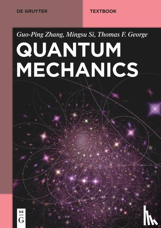 Zhang, Guo-Ping, Si, Mingsu, George, Thomas F. - Quantum Mechanics