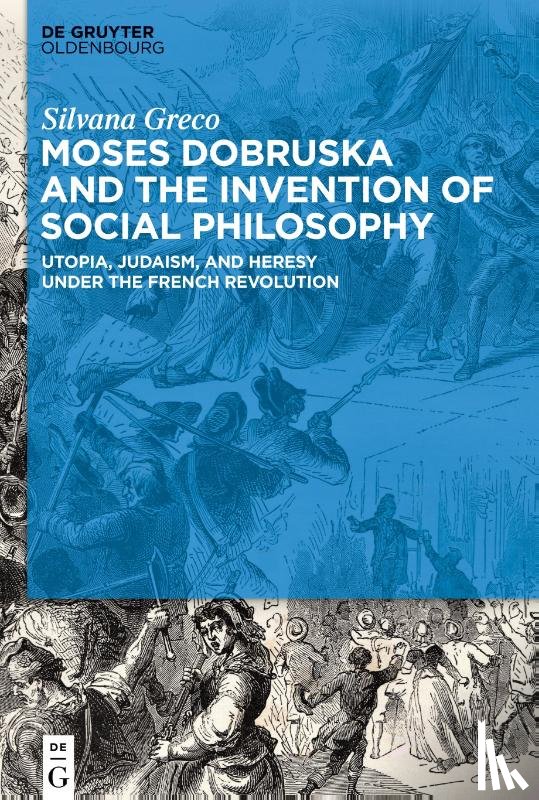 Greco, Silvana - Moses Dobruska and the Invention of Social Philosophy