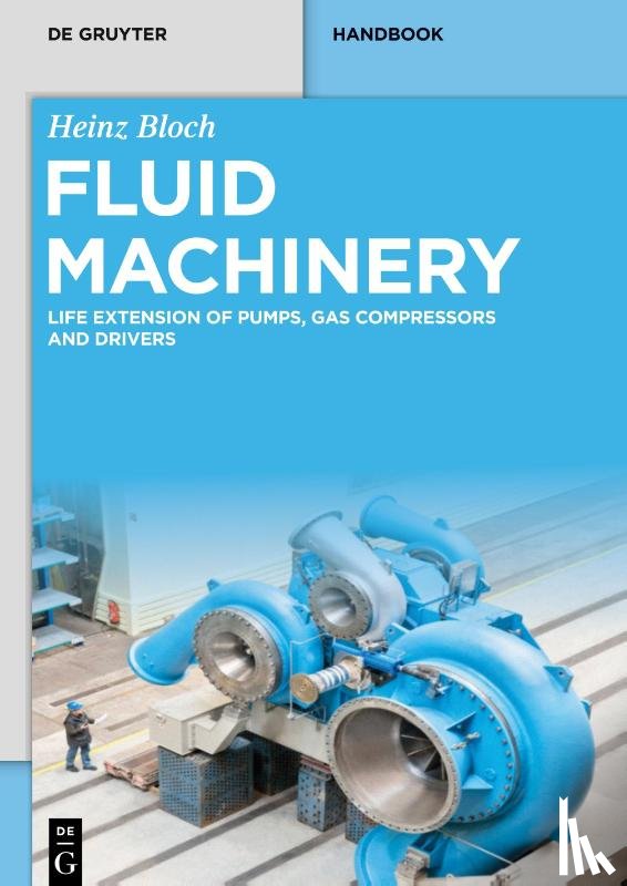 Bloch, Heinz - Fluid Machinery