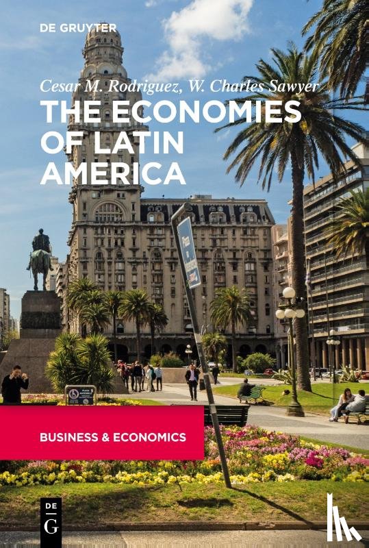 Rodriguez, Cesar, Sawyer, W. Charles - The Economies of Latin America