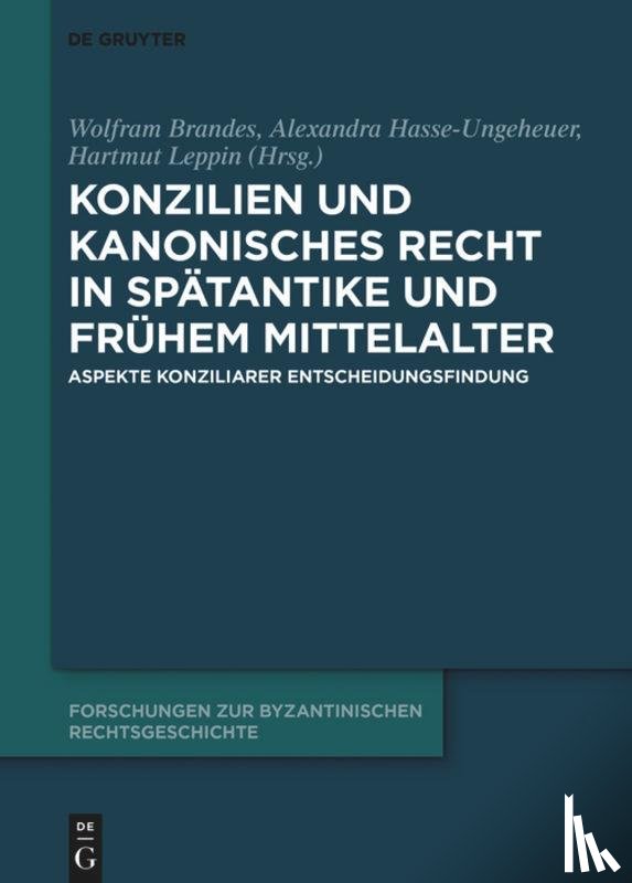  - Konzilien Und Kanonisches Recht in Spatantike Und Fruhem Mittelalter