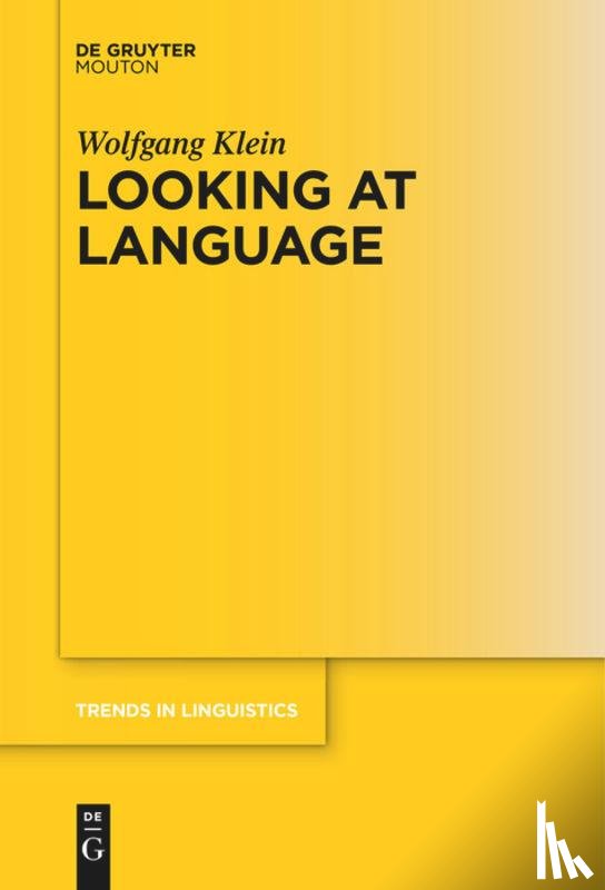 Klein, Wolfgang - Looking at Language