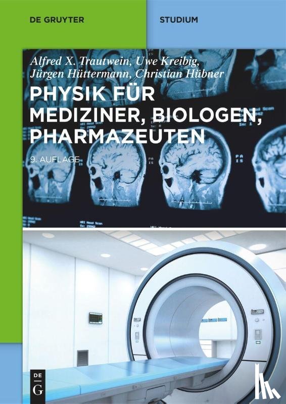 Kreibig, Uwe, Huttermann, Jurgen, Hubner, Christian, Trautwein, Alfred X. - Physik fur Mediziner, Biologen, Pharmazeuten